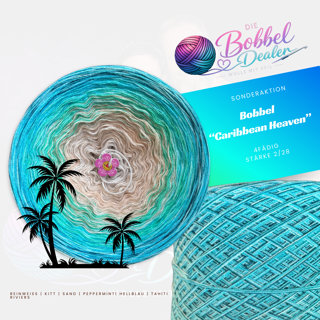 BOBBEL "CARIBBEAN HEAVEN" mit Verlauf