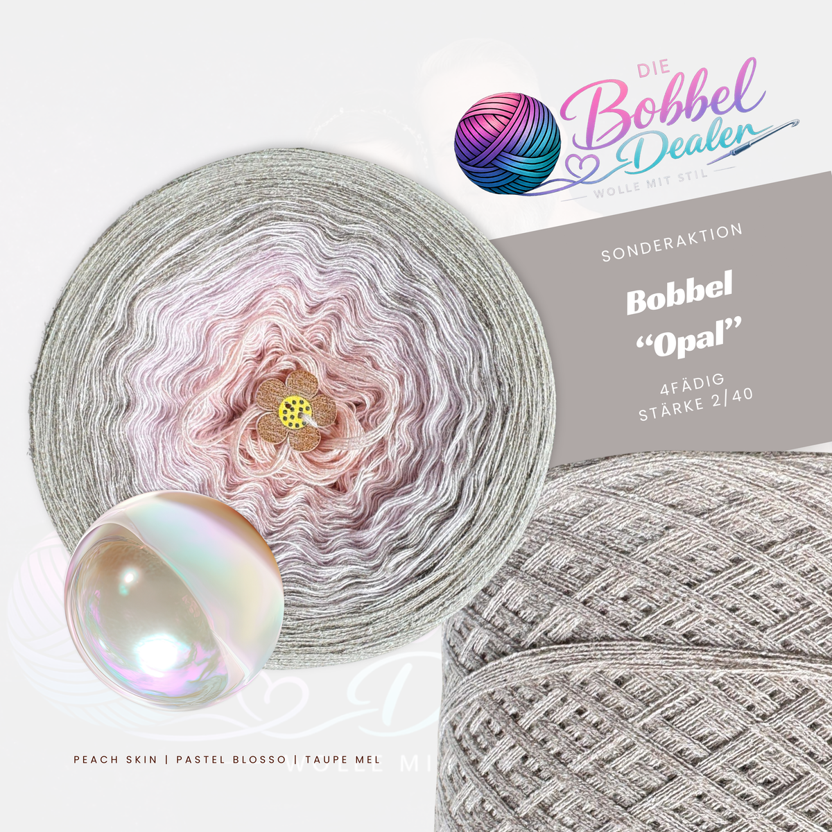 BOBBEL "OPAL" mit Verlauf